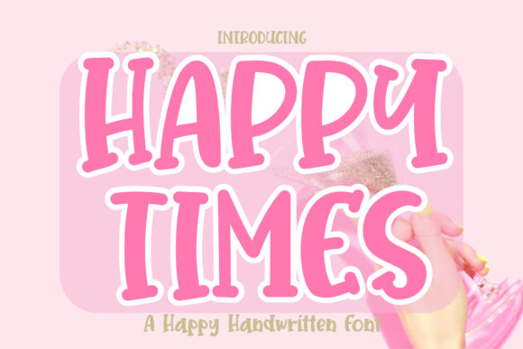 Happy Times: A Quirky Handwritten Font for Crafters