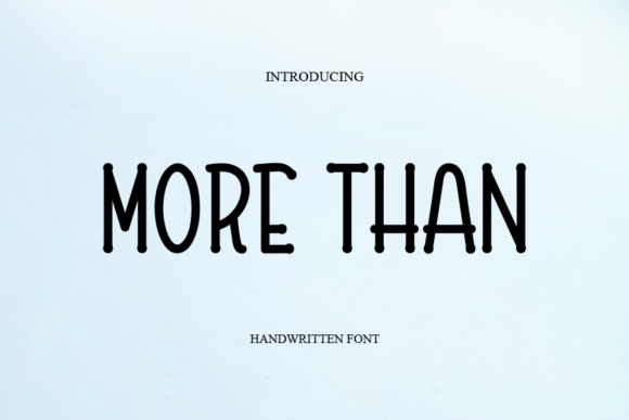 More Than: A Handwritten Font for Authentic Editorial Design